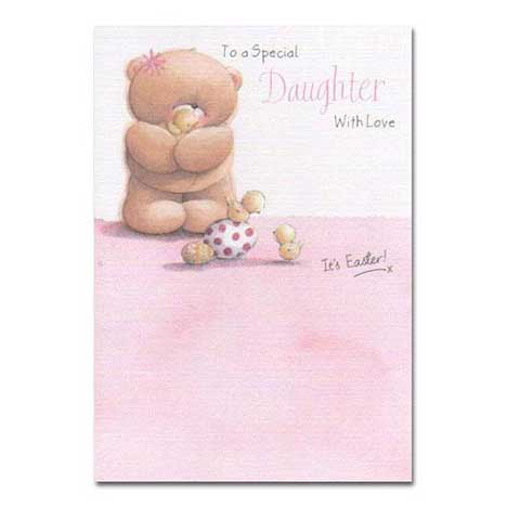To Daughter with Love Forever Friends Easter Card